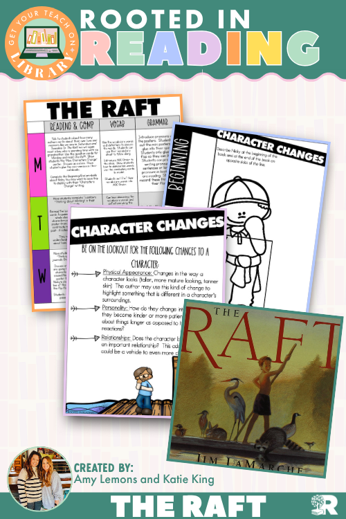 Rooted in Reading: The Raft | Reading Comprehension Activities for Character Changes and Describing a Character