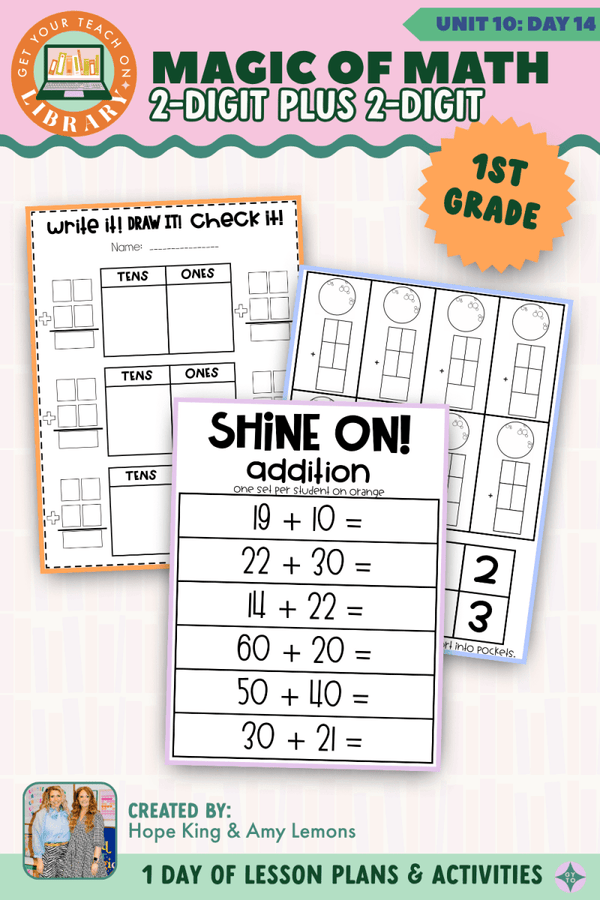 1st Grade Magic of Math Unit 10 Day 14: 2-Digit Plus 2-Digit by Hope King, Amy Lemons and Get Your Teach On