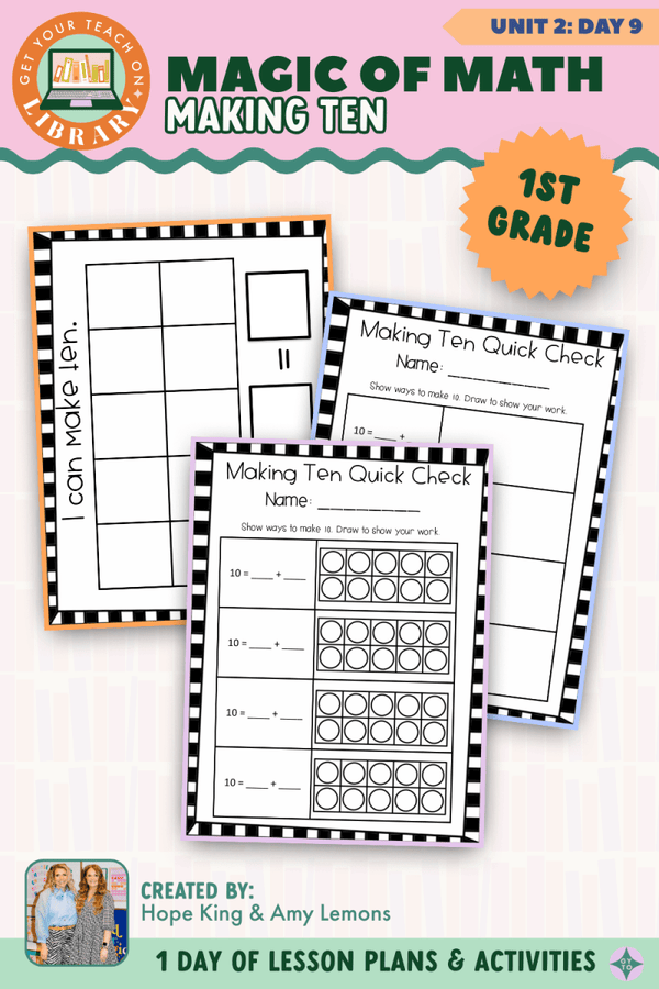 1st Grade Magic of Math Unit 2 Day 9: Making Ten – printable math lesson by Hope King, Amy Lemons and Get Your Teach On