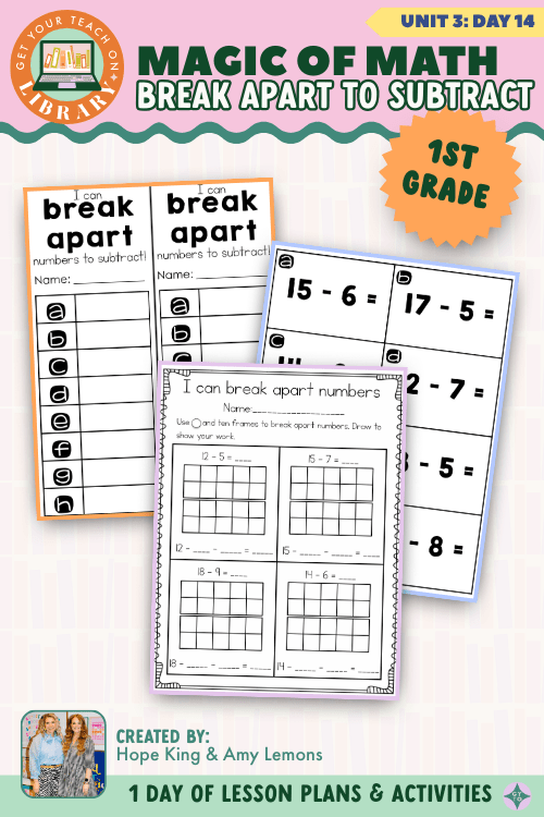 1st Grade Magic of Math: Unit 3 Day 14 Break Apart to Subtract - Shop GYTO - Get Your Teach On