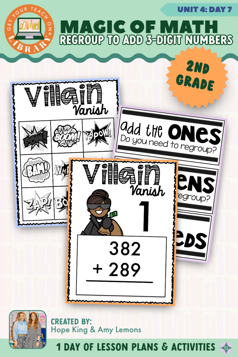 2nd Grade Magic of Math: Unit 4 Day 7 Regroup to Add 3-Digit Numbers - Shop GYTO - Get Your Teach On