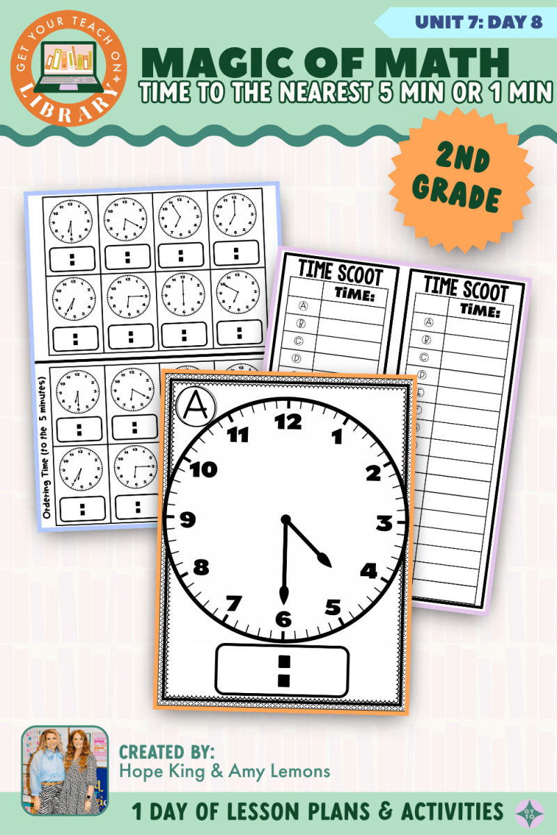 2nd Grade Magic of Math: Unit 7 Day 8 Time to the Nearest 5 Minutes or Minute - Shop GYTO - Get Your Teach On