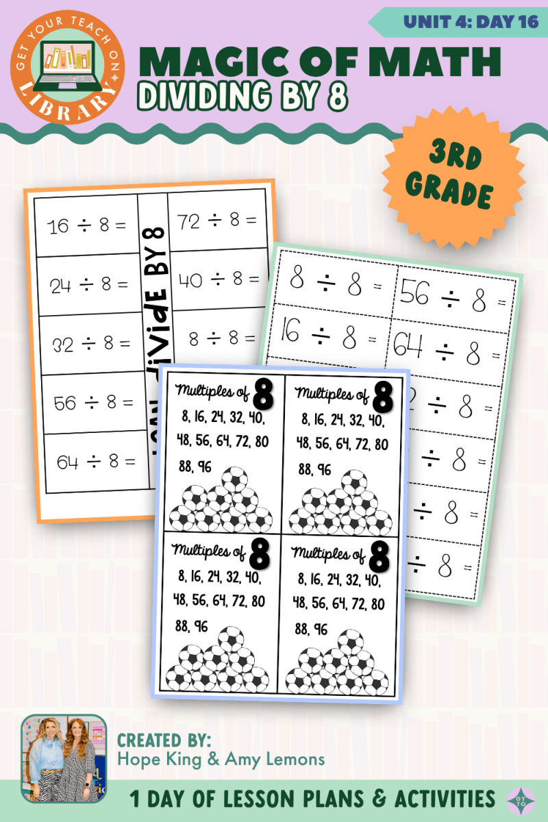 3rd Grade Magic of Math: Unit 4 Day 16 Dividing by 8 - Shop GYTO - Get Your Teach On
