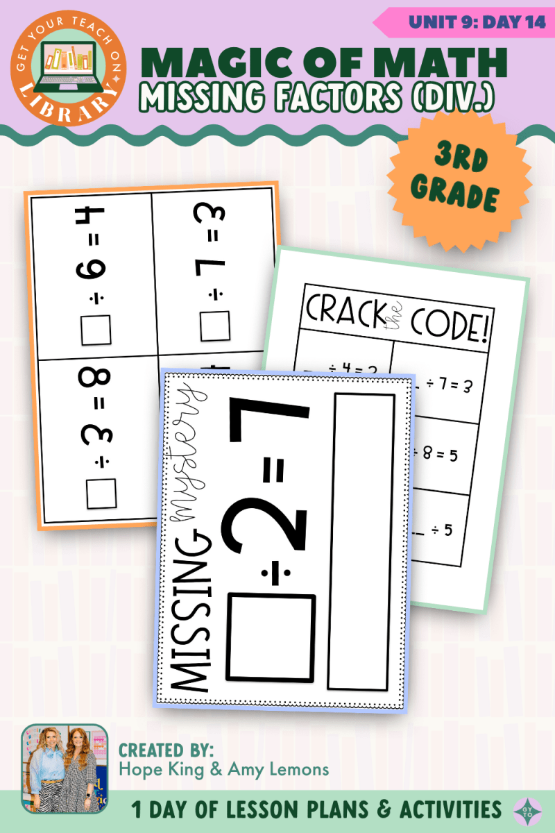 3rd Grade Magic of Math: Unit 9 Day 14 Missing Factors: Division - Shop GYTO - Get Your Teach On