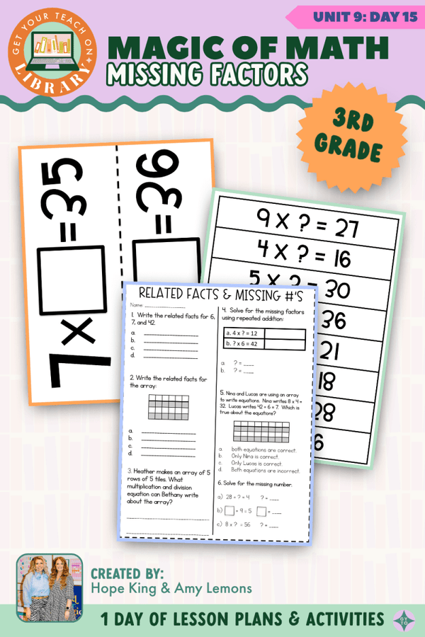 3rd Grade Magic of Math Unit 9 Day 15: Missing Factors – printable math lesson by Hope King, Amy Lemons and Get Your Teach On