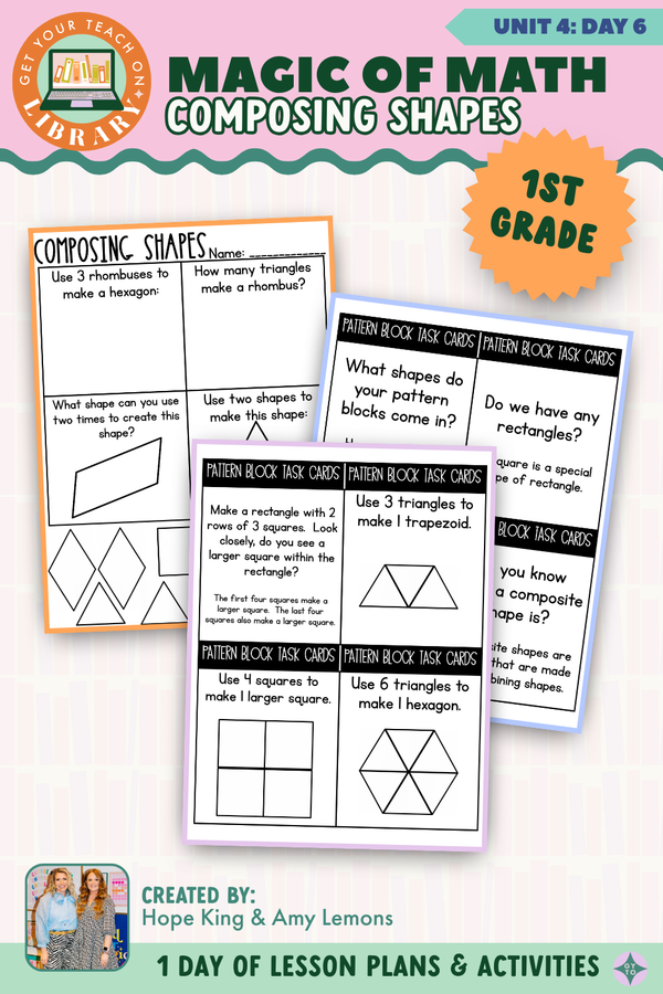 1st Grade Magic of Math Unit 4 Day 6: Composing Shapes – printable math lesson by Hope King, Amy Lemons and Get Your Teach On