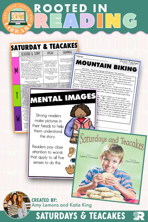 Rooted in Reading: Saturday and Teacakes | Reading Comprehension Activities for Mental Images and Visualizing the Text