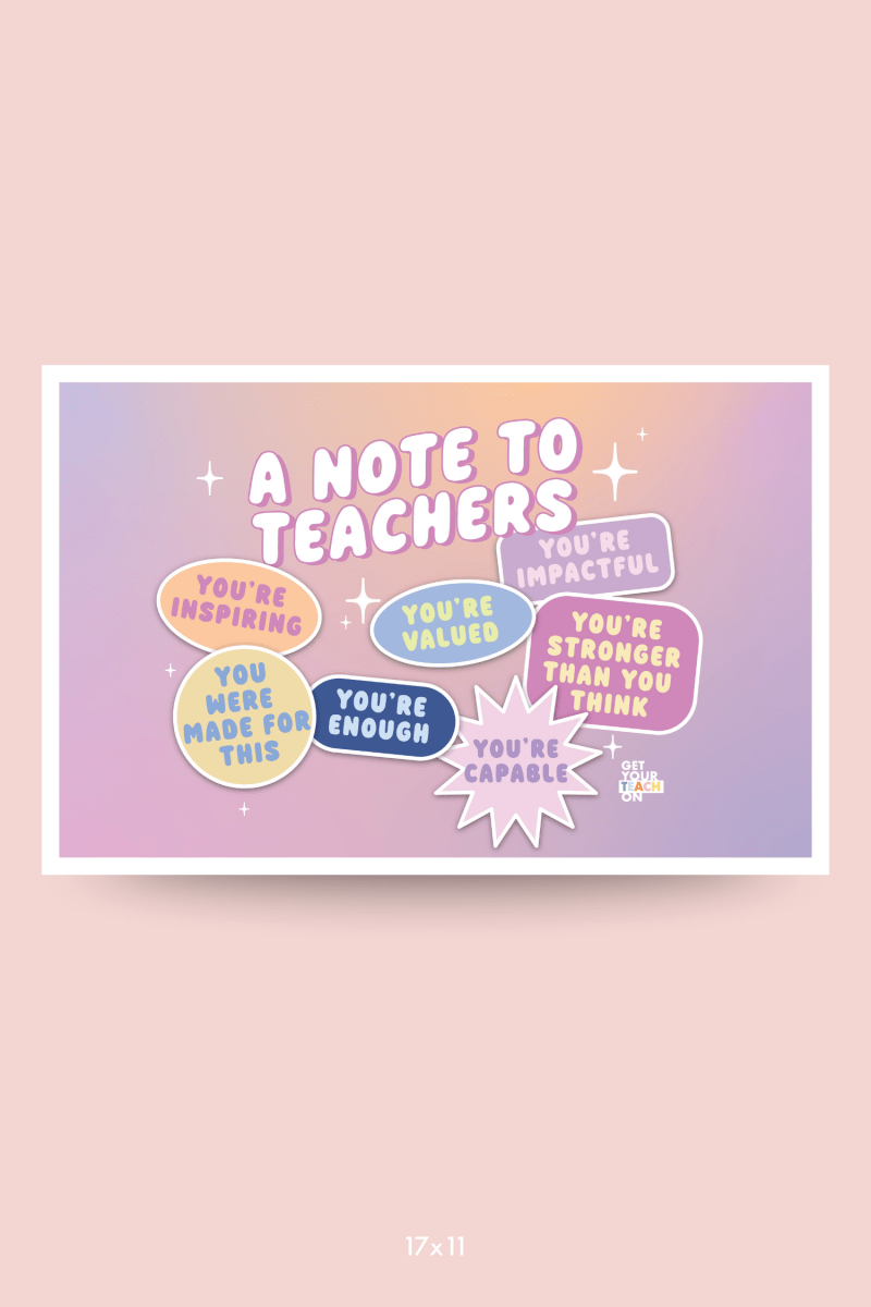 A Note To Teachers Poster - GYTO Collective - Get Your Teach On