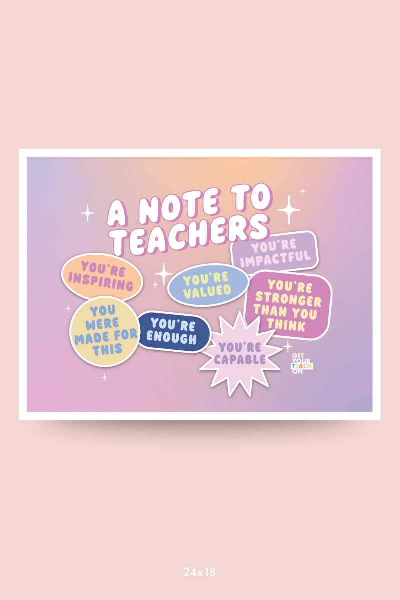 A Note To Teachers Poster - GYTO Collective - Get Your Teach On