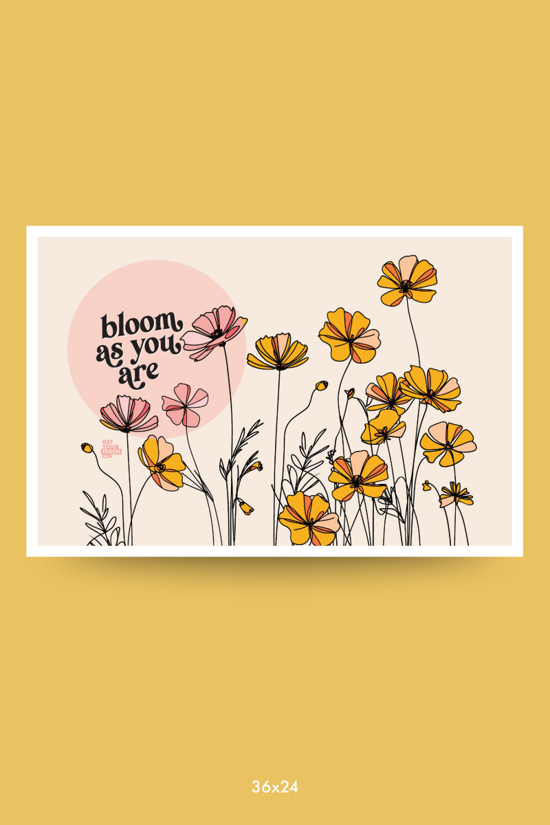 Bloom As Your Are Poster - GYTO Collective - Get Your Teach On