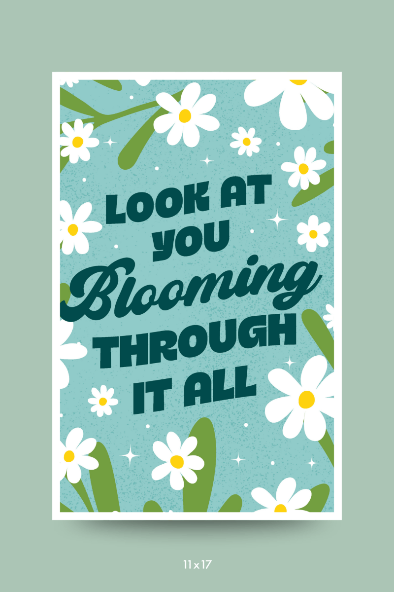 Blooming Through It All Poster - GYTO Collective - Get Your Teach On