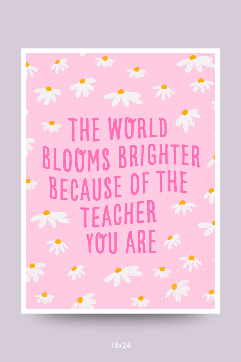 Blooms Brighter Poster - GYTO Collective - Get Your Teach On