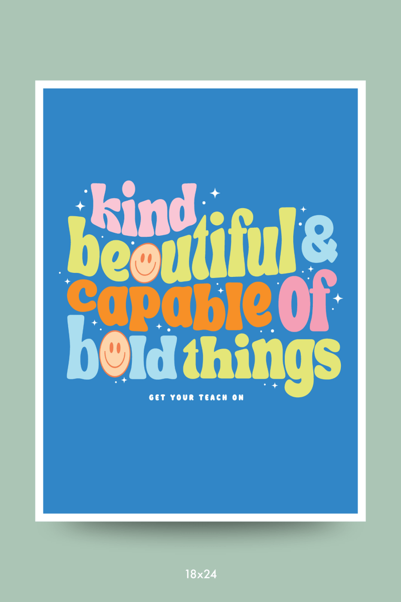 Bold Things Poster - GYTO Collective - Get Your Teach On