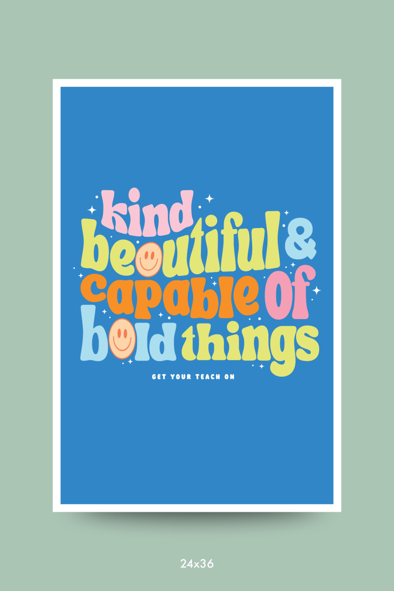 Bold Things Poster - GYTO Collective - Get Your Teach On
