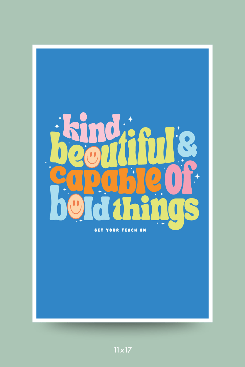 Bold Things Poster - GYTO Collective - Get Your Teach On