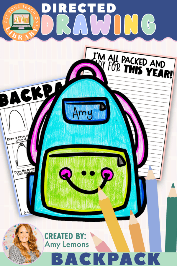 Directed Drawing: Backpack with Writing Pages – printable writing classroom resource by Amy Lemons and Get Your Teach On