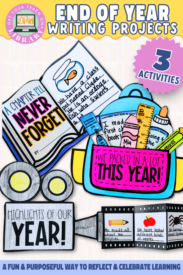 End of Year Writing Projects to Celebrate Learning – writing resource by Hope King, Amy Lemons and Get Your Teach On