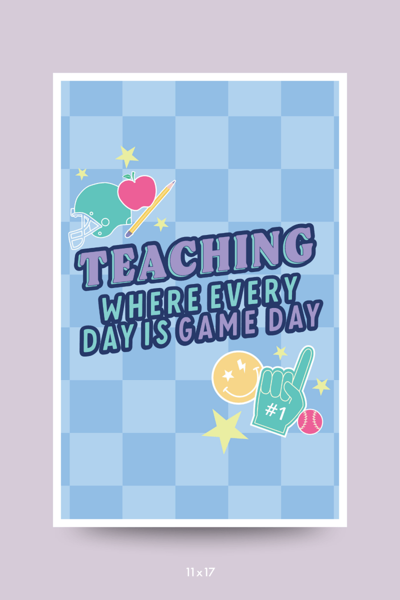 Every Day Is Game Day Poster - GYTO Collective - Get Your Teach On