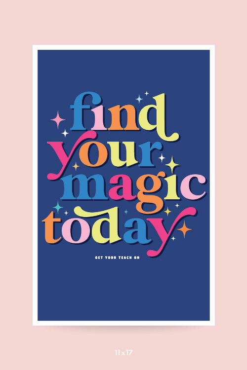 Find Your Magic Poster - GYTO Collective - Get Your Teach On