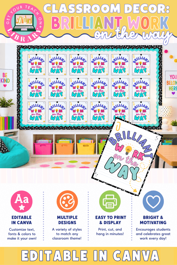 Bright Classroom Decor: Brilliant Work on the Way Display – printable classroom resource by Get Your Teach On