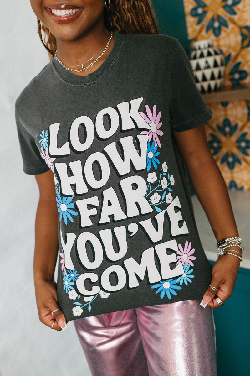 Look How Far You've Come Tee - GYTO Collective - Get Your Teach On