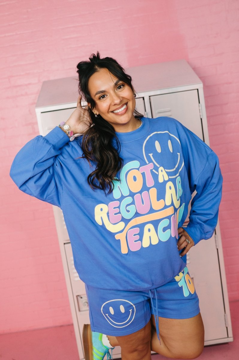 Not a Regular Teacher Sweatshirt - Shop GYTO - Get Your Teach On
