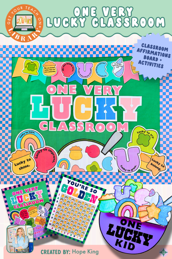 One Very Lucky Classroom St. Patrick's Day Bulletin Board – printable writing resource by Hope King and Get Your Teach On
