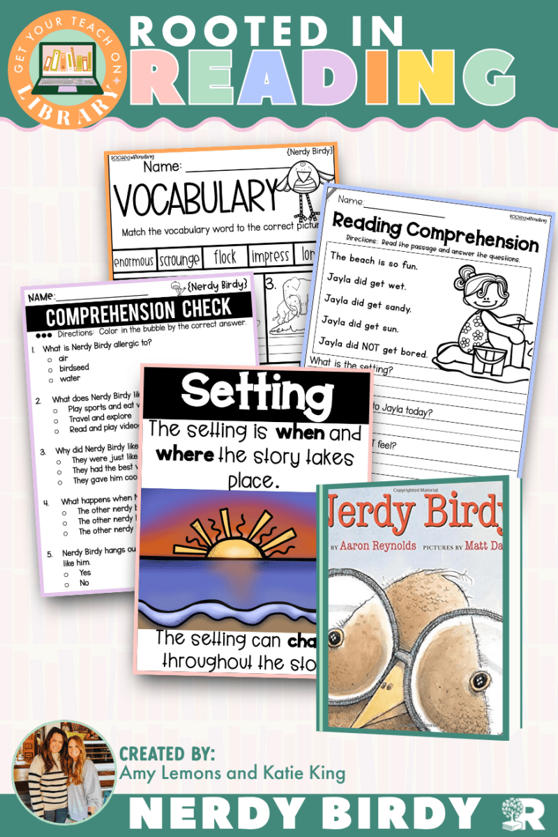 Rooted in Reading: Nerdy Birdy Read Aloud Activities | Reading Comprehension for Setting - Shop GYTO - Get Your Teach On