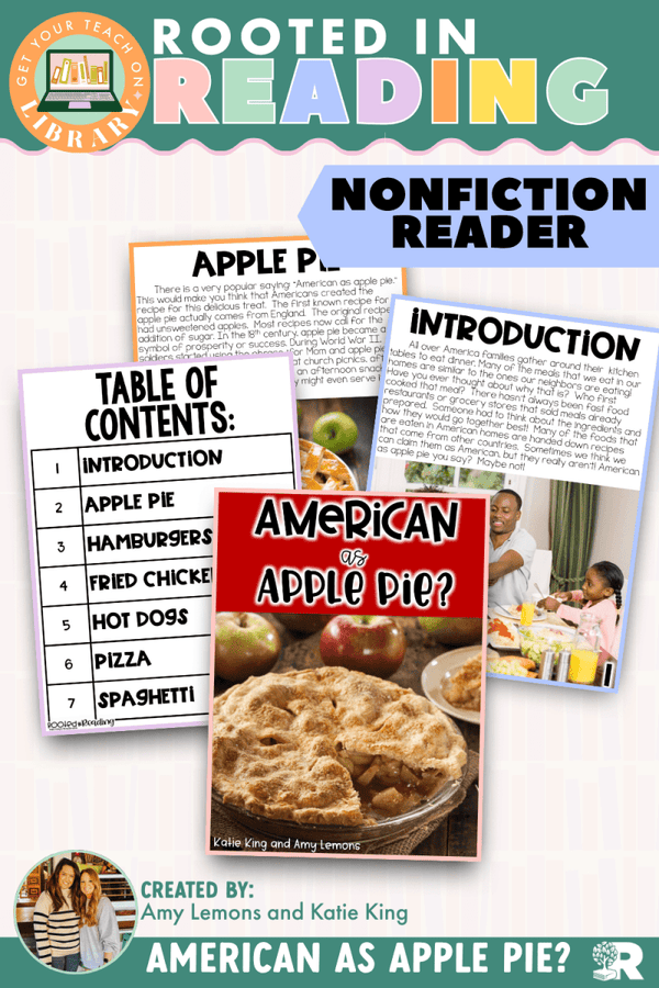 Rooted in Reading Nonfiction Reader: American as Apple Pie? – printable reading classroom resource by Get Your Teach On
