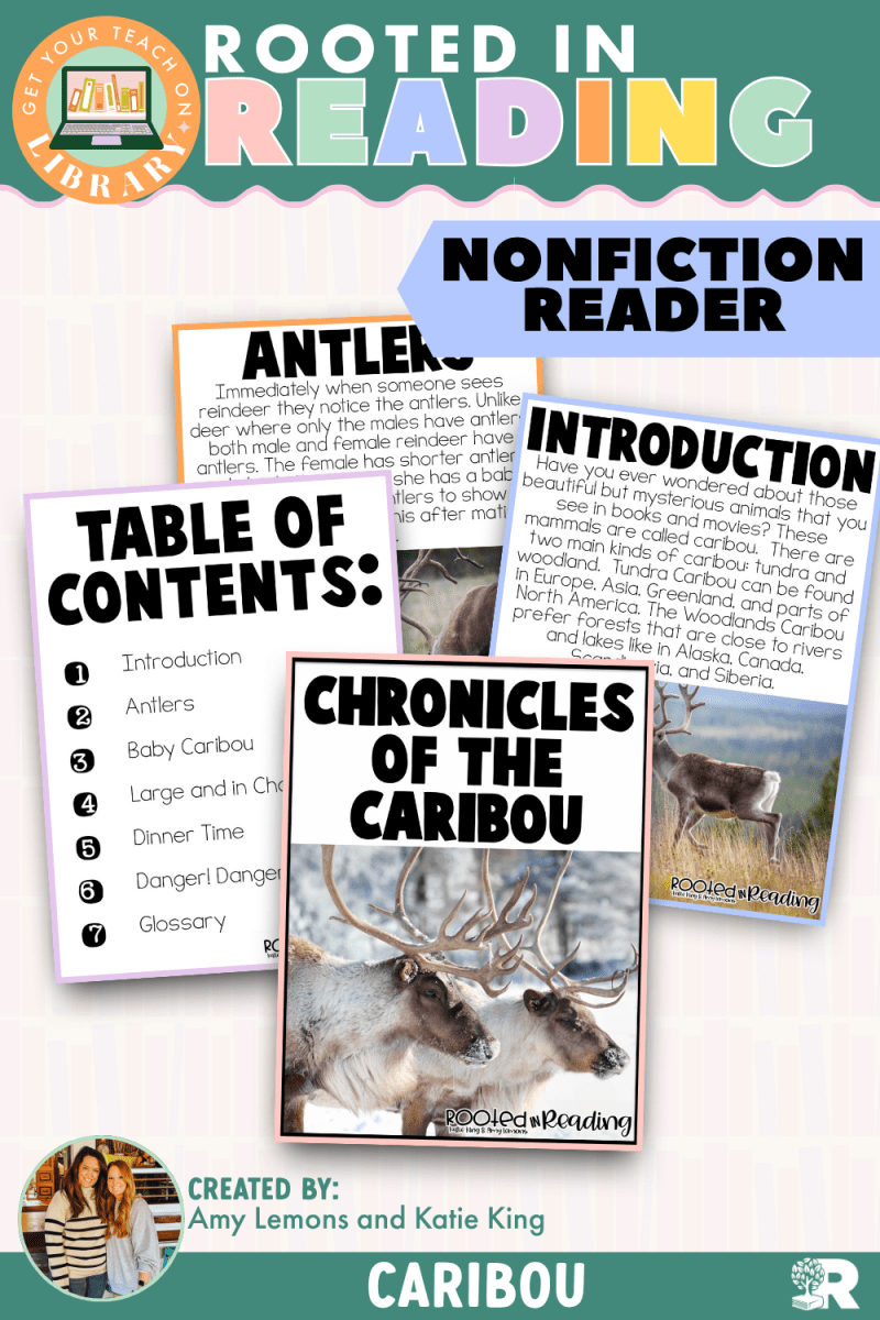 Rooted in Reading Nonfiction Reader: Chronicles of the Caribou - Shop GYTO - Get Your Teach On