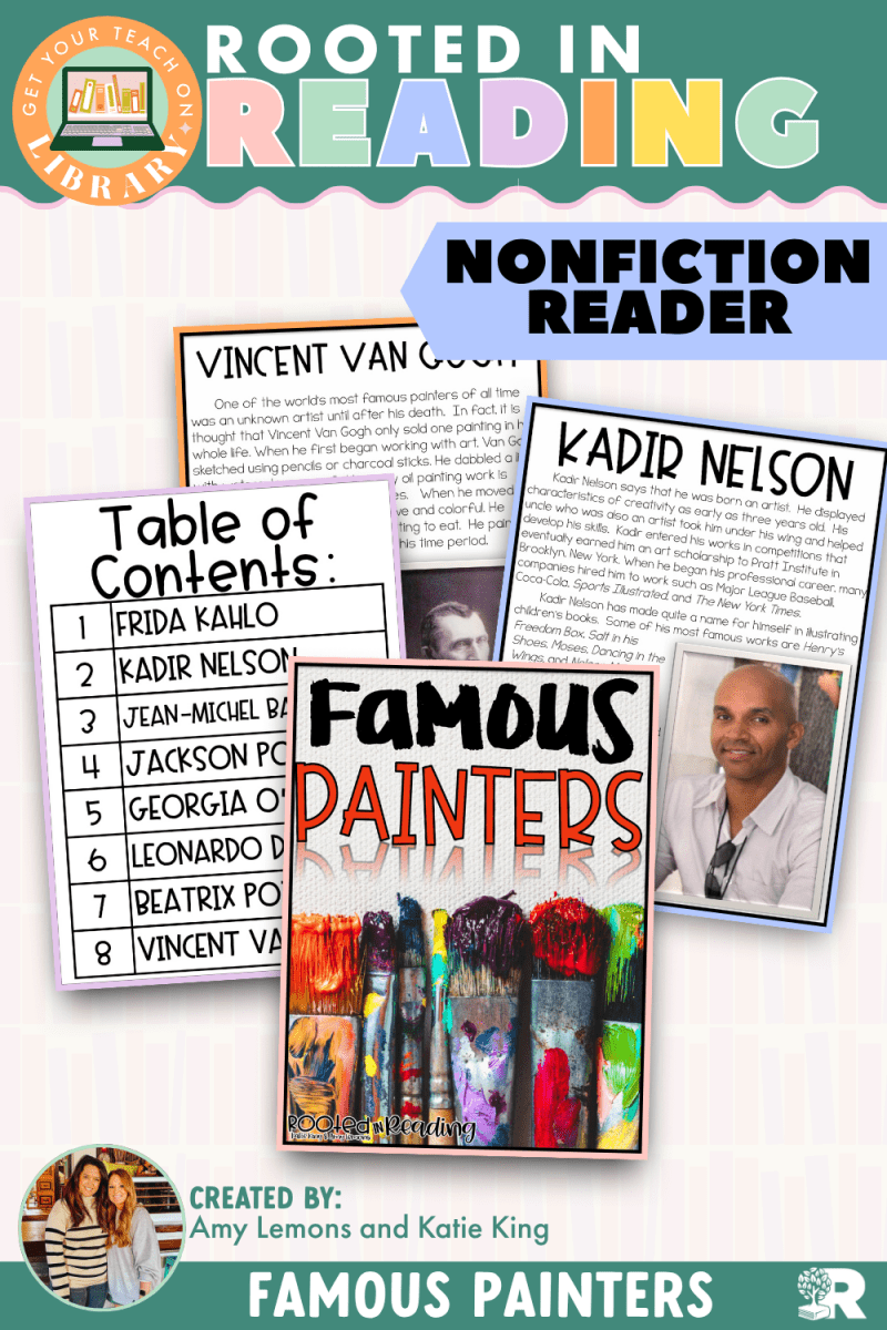 Rooted in Reading Nonfiction Reader: Famous Painters - Shop GYTO - Get Your Teach On