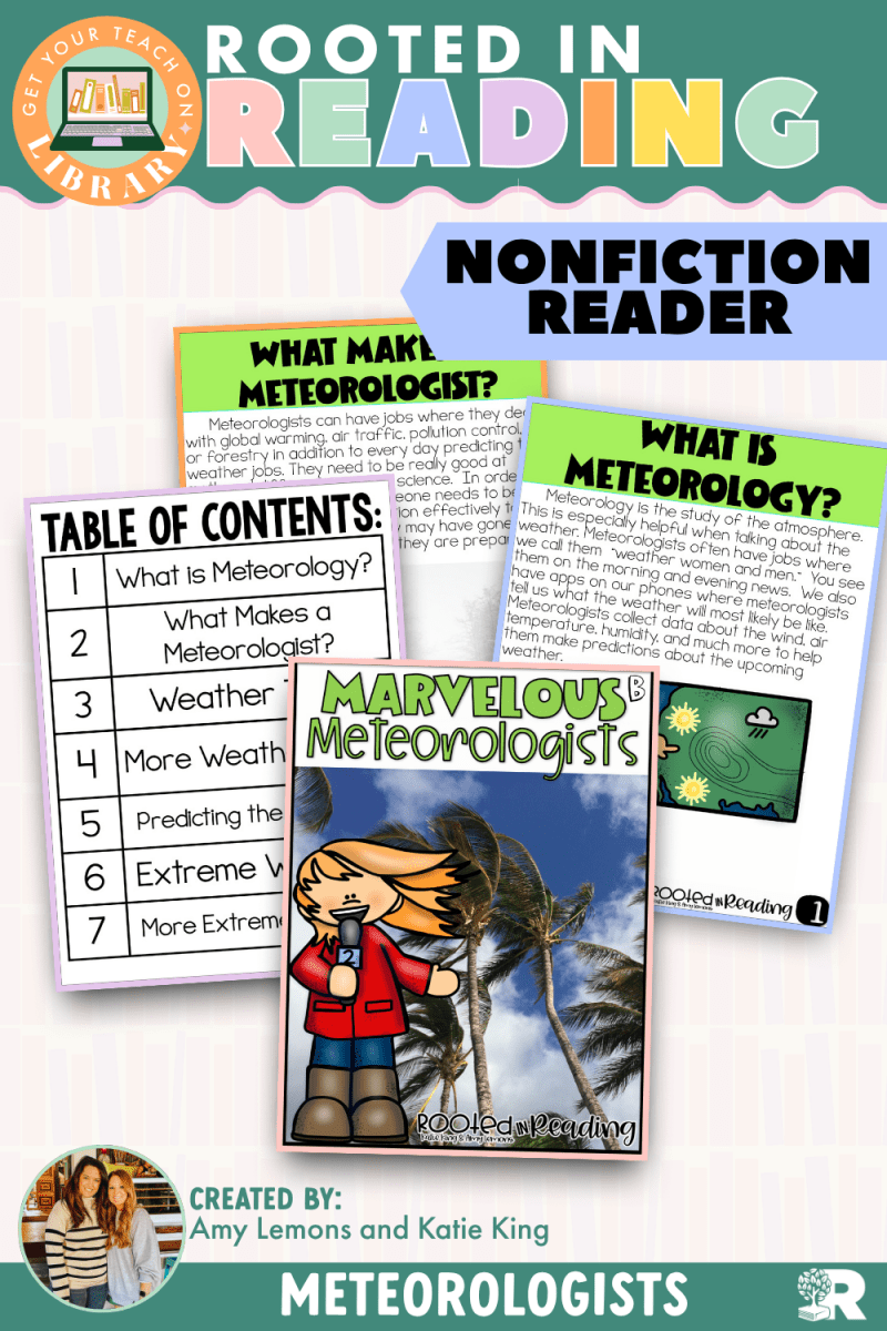 Rooted in Reading Nonfiction Reader: Marvelous Meteorologists - Shop GYTO - Get Your Teach On