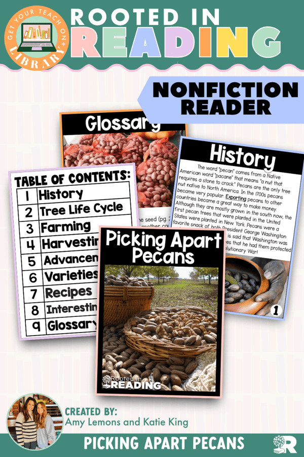 Rooted in Reading Nonfiction Reader: Picking Apart Pecans – printable reading classroom resource by Get Your Teach On