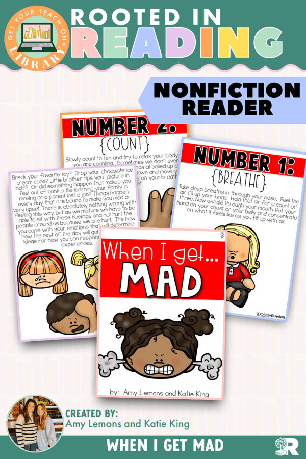 Rooted in Reading Nonfiction Reader: When I Get Mad – printable reading classroom resource by Get Your Teach On