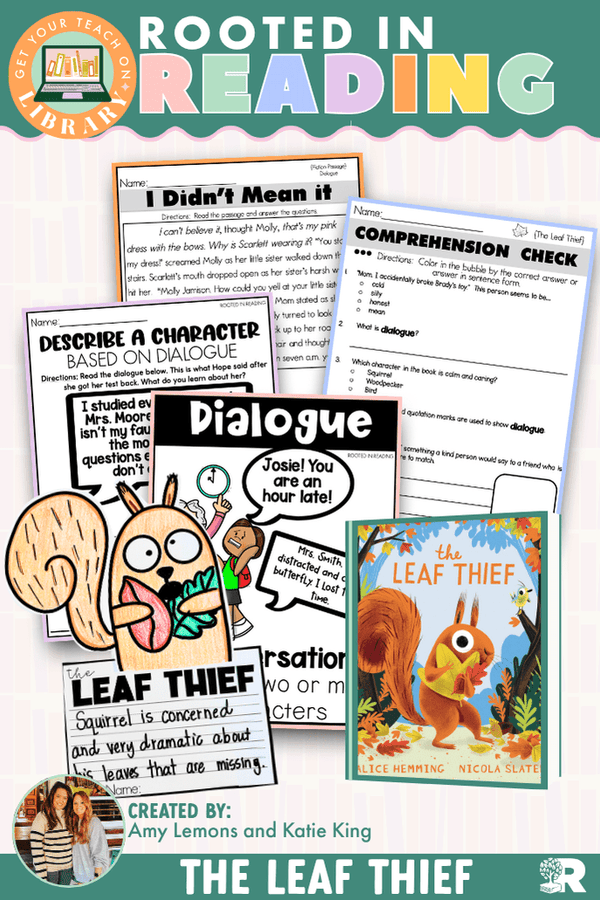 Rooted in Reading: The Leaf Thief Read Aloud Activities | Reading Comprehension for Character Dialogue and Character Traits - Shop GYTO - Get Your Teach On