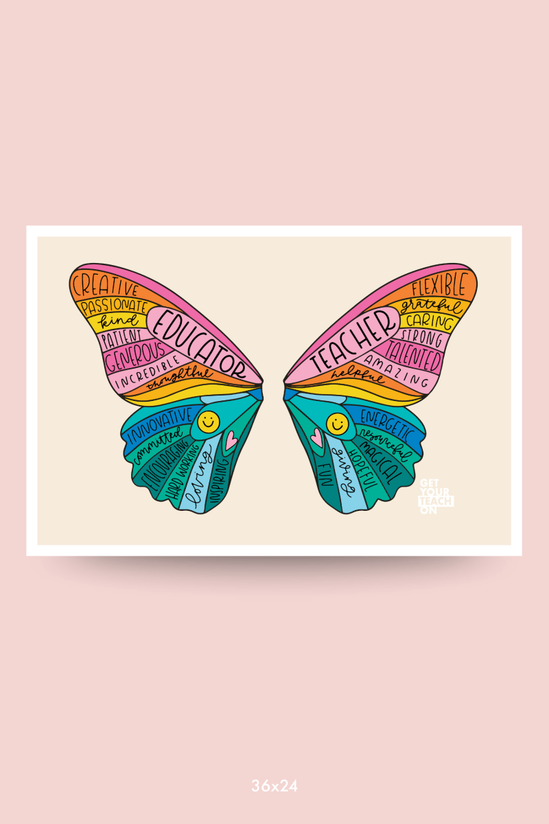 Teacher Butterfly Poster - GYTO Collective - Get Your Teach On