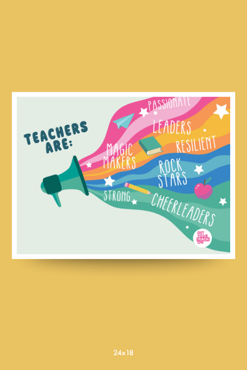 Teachers Are Poster - GYTO Collective - Get Your Teach On