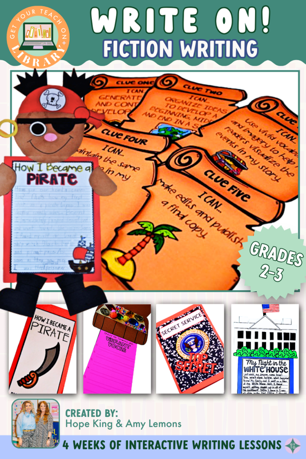 Write On! 2nd & 3rd Grade Fiction Writing Lessons – writing resource by Hope King, Amy Lemons and Get Your Teach On