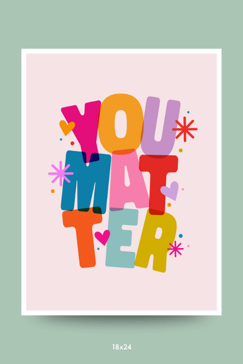 You Matter Poster - GYTO Collective - Get Your Teach On