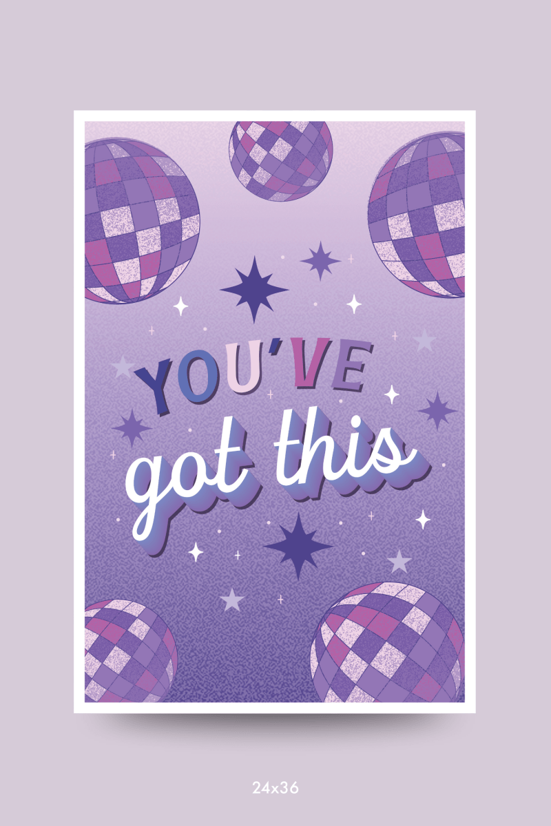 You've Got This Disco Poster - GYTO Collective - Get Your Teach On