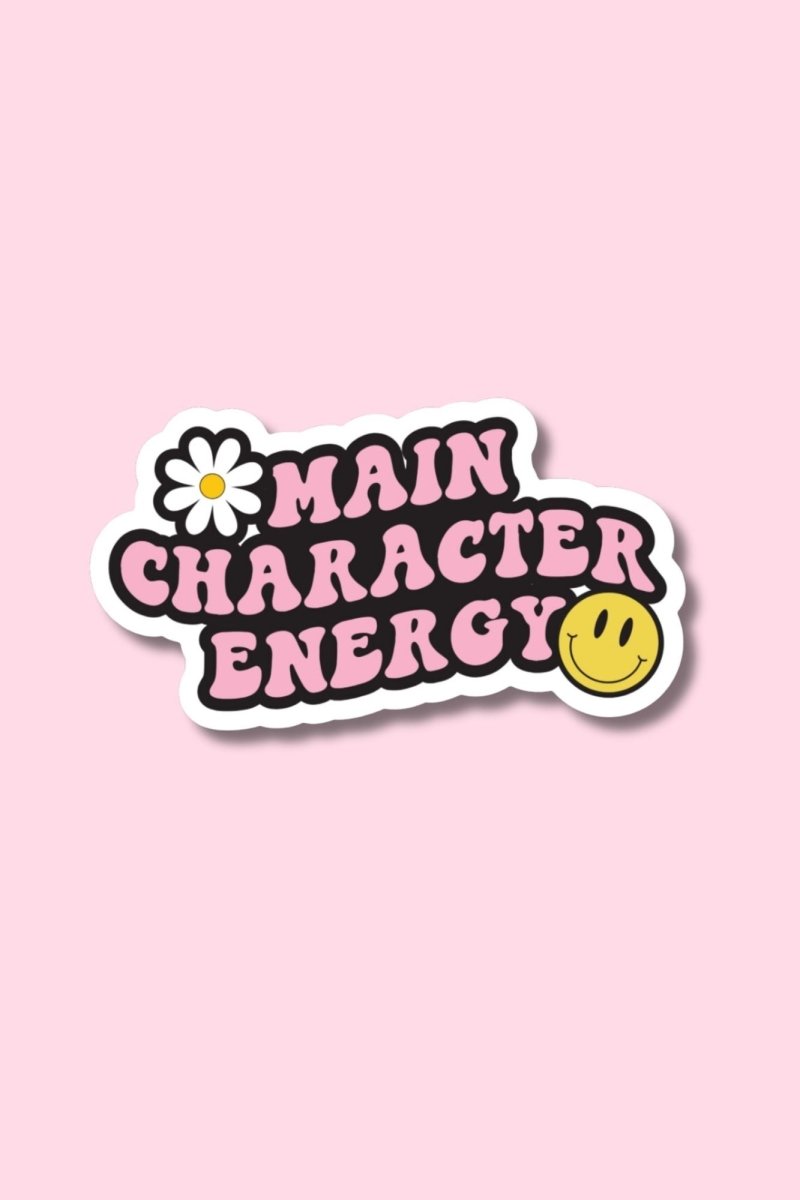 Main Character Energy Sticker - GYTO Collective - Get Your Teach On