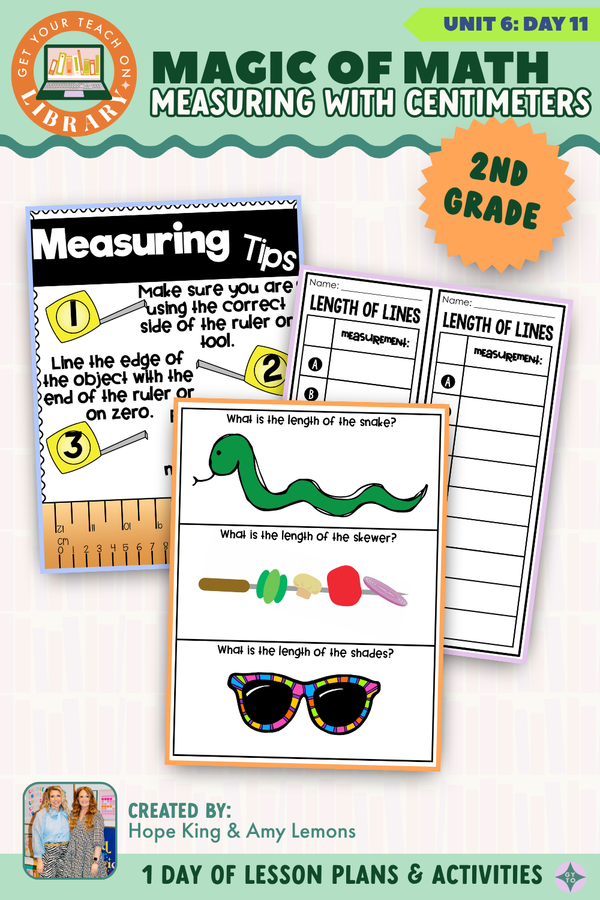 2nd Grade Magic of Math Unit 6 Day 11: Measuring with Centimeters by Hope King, Amy Lemons and Get Your Teach On