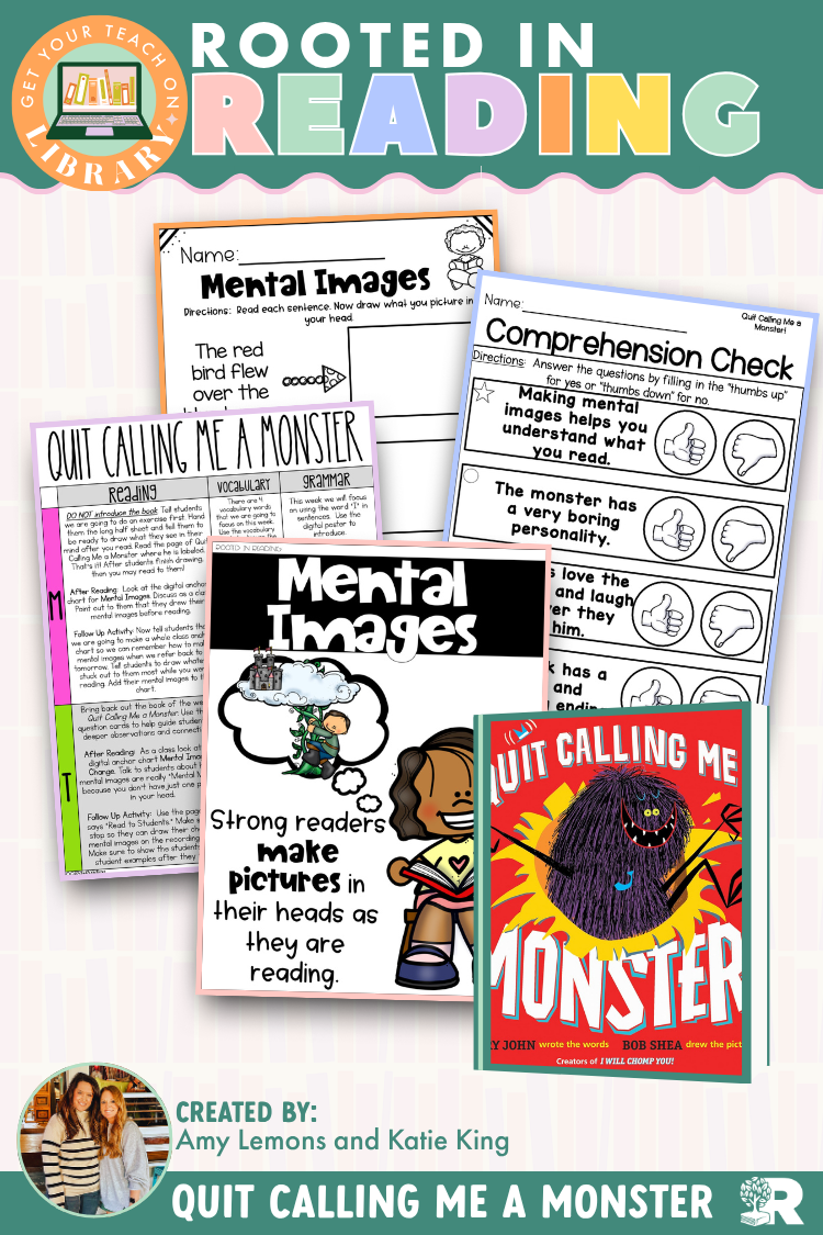 Rooted in Reading: Quit Calling Me a Monster | Reading Comprehension Activities for Mental Images