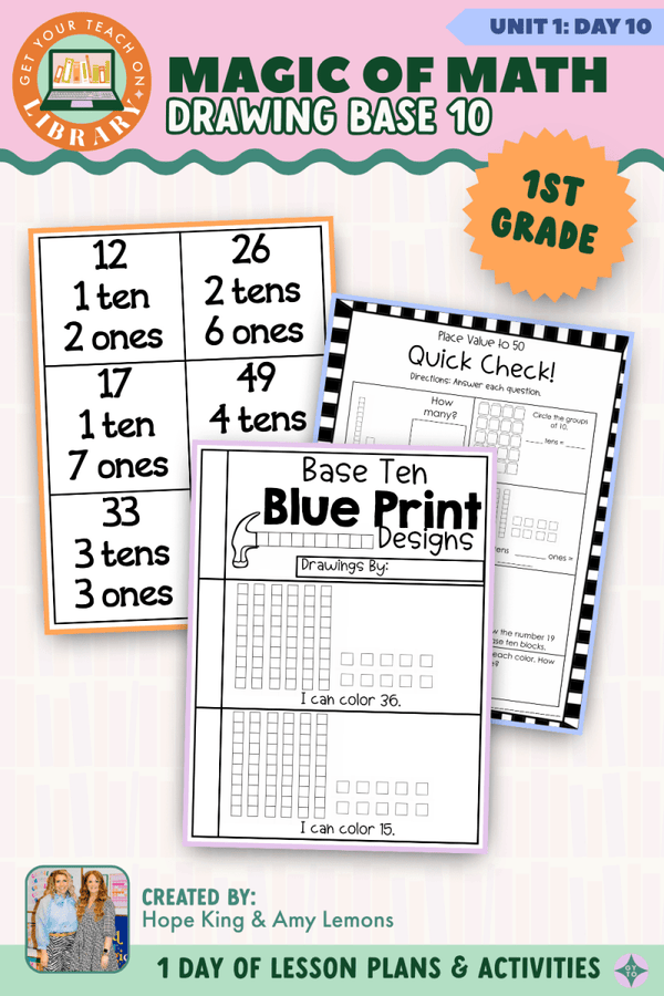 1st Grade Magic of Math Unit 1 Day 10: Drawing Base 10 – printable math lesson by Hope King, Amy Lemons and Get Your Teach On