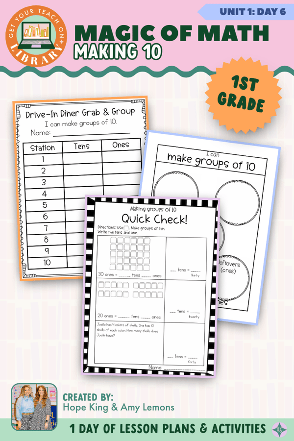 1st Grade Magic of Math Unit 1 Day 6: Making 10 – printable math lesson by Hope King, Amy Lemons and Get Your Teach On