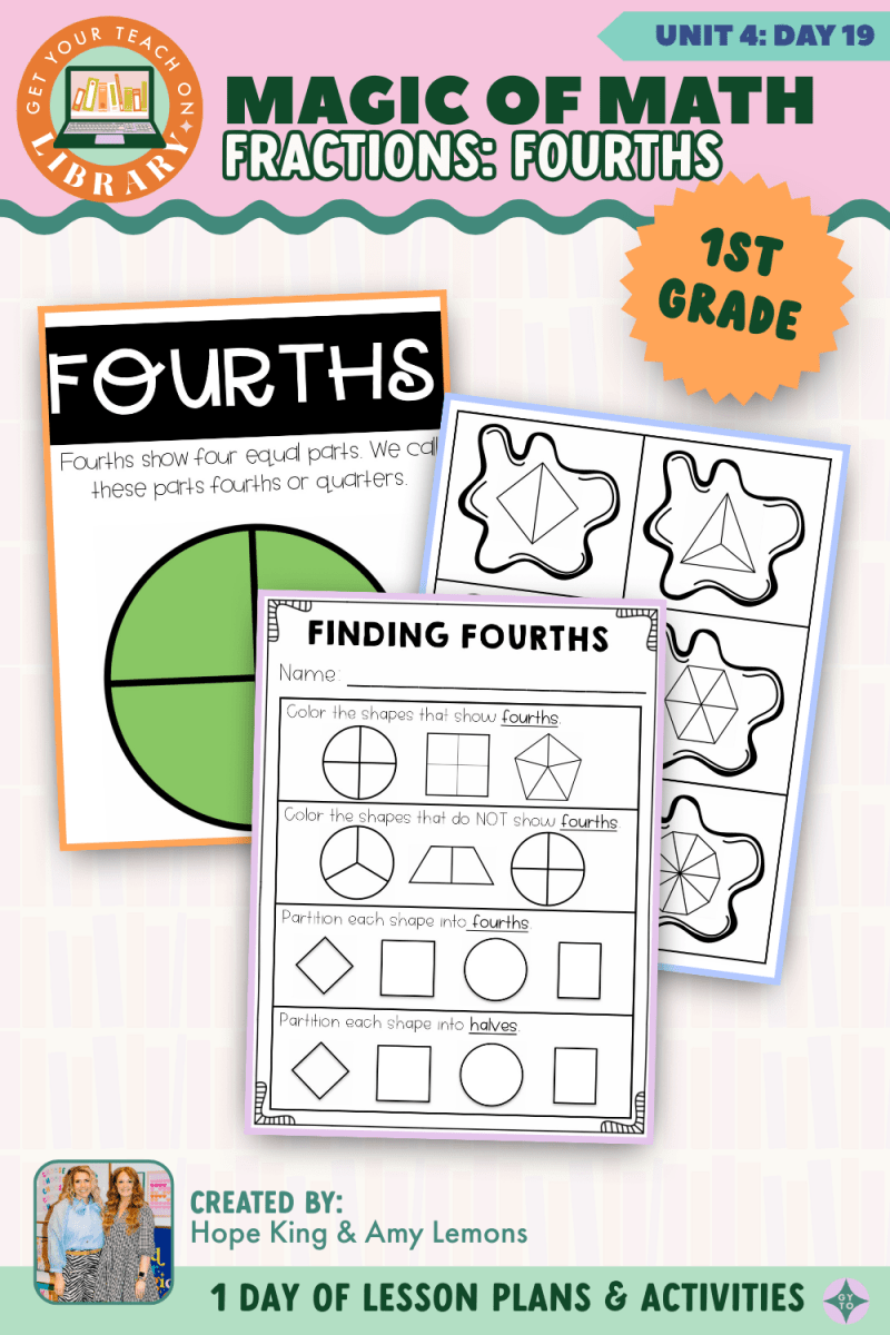 1st Grade Magic of Math: Unit 4 Day 19 Fractions: Fourths - Shop GYTO - Get Your Teach On