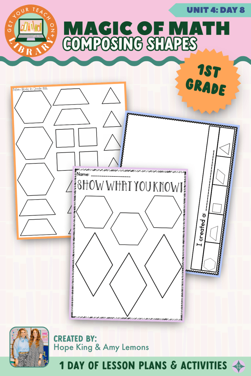 1st Grade Magic of Math: Unit 4 Day 8 Composing Shapes - Shop GYTO - Get Your Teach On