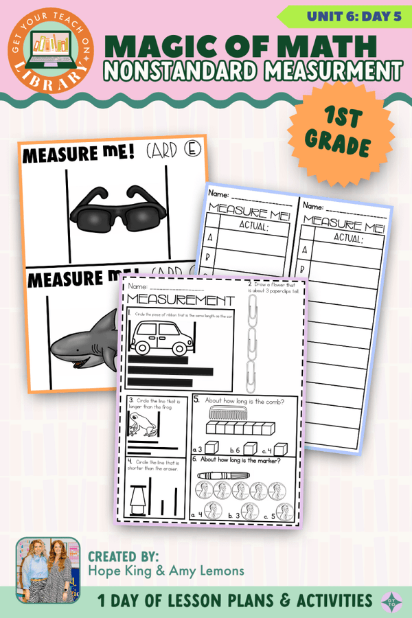 1st Grade Magic of Math Unit 6 Day 5: Non-Standard Measurement by Hope King, Amy Lemons and Get Your Teach On