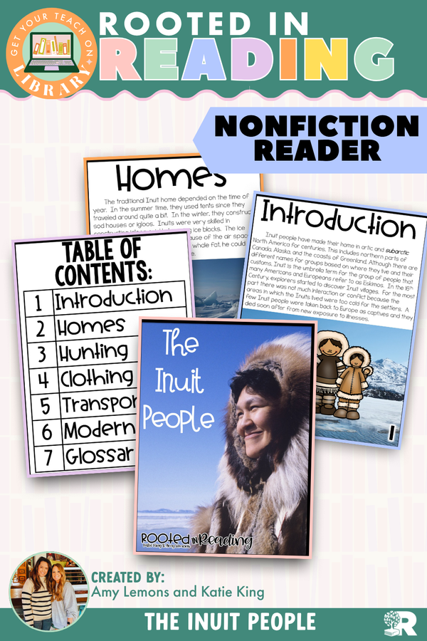 Rooted in Reading Nonfiction Reader: The Inuit People – printable reading classroom resource by Get Your Teach On