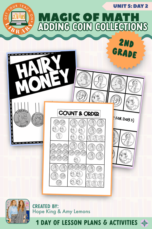 2nd Grade Magic of Math Unit 5 Day 2: Adding Coin Collections by Hope King, Amy Lemons and Get Your Teach On